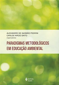 Paradigmas metodológicos em educação ambiental