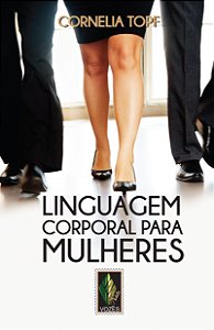 Livro Linguagem corporal para mulheres: apresentação segu...