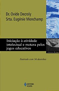 Livro Iniciação à atividade intelectual e motora pelos jo...