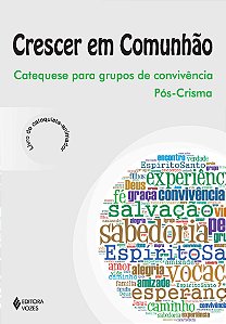 Livro Crescer em comunhão: catequese para grupos de convi...