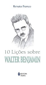 Livro 10 lições sobre Walter Benjamin