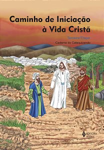 Livro Caminho de iniciação à vida cristã: terceira etapa ...