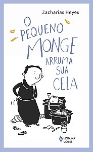 Livro O pequeno monge arruma sua cela