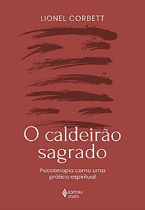 Livro O caldeirão sagrado: psicoterapia como uma prática ...