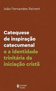 Livro Catequese de inspiração catecumenal e a identidade ...