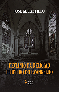 Livro Declínio da religião e futuro do Evangelho