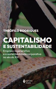 Livro Capitalismo e sustentabilidade: Empresa regenerativ...