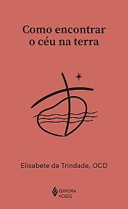 Livro Como encontrar o céu na terra