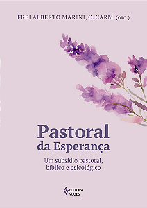 Livro Pastoral da esperança: um subsídio pastoral, bíblic...