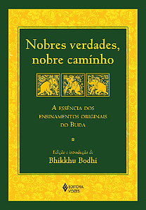 Livro Nobres verdades, nobre caminho: a essência dos ensi...