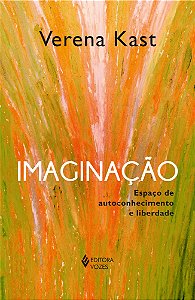 Livro Imaginação - Espaço De Autoconhecimento E Liberdade