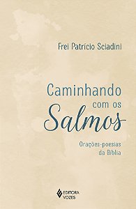 Livro Caminhando com os Salmos: Orações-poesias da Bíblia