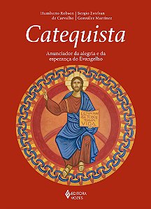 Livro Catequista: anunciador da alegria e da esperança do...