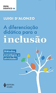 Livro A diferenciação didática para a inclusão: Métodos, ...