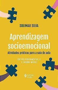 Livro Aprendizagem socioemocional: Atividades práticas pa...