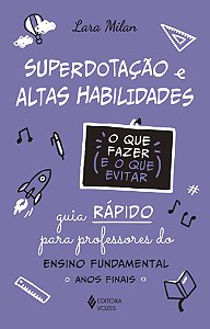 Livro Superdotação e altas habilidades - O que fazer e o ...
