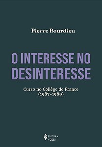 Livro O interesse no desinteresse: Curso no Collège de France (...