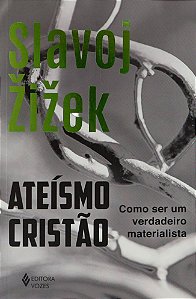 Livro Ateísmo cristão: Como ser um verdadeiro materialista