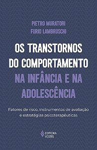 Livro Os transtornos do comportamento na infância e na adolescê...