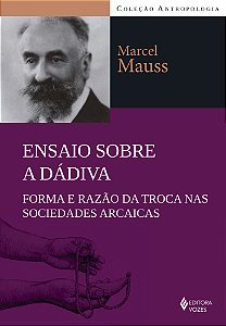 Livro Ensaio sobre a dádiva: Forma e razão da troca nas socieda...
