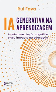 Livro IA generativa na aprendizagem: A quinta revolução c...