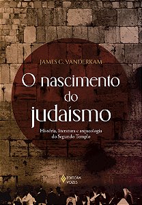 Livro O nascimento do judaísmo: História, literatura e arqueolo...