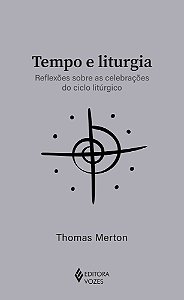 Livro Tempo e liturgia: Reflexões sobre as celebrações do ciclo...
