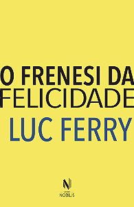 Livro O frenesi da felicidade