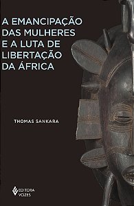 Livro A emancipação das mulheres e a luta de libertação da Áfri...