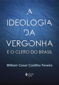 Livro A ideologia da vergonha e o clero do Brasil