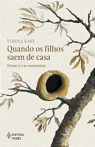 Livro Quando os filhos saem de casa: Deixar ir e se reencontrar