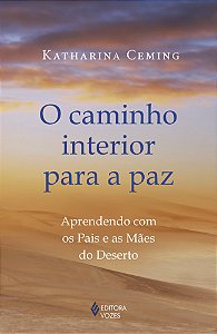 Livro O caminho interior para a paz: Aprendendo com os Pais e a...