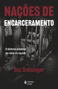 Livro Nações de encarceramento: O sistema prisional ao redor do...