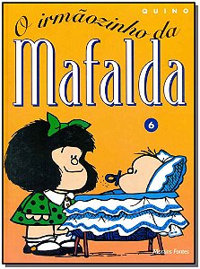 Livro Mafalda - O irmãozinho da Mafalda (Volume 6)