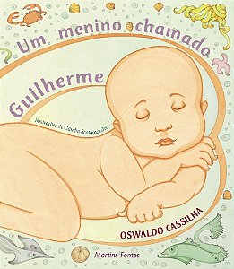 Livro Um Menino Chamado Guilherme