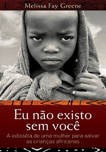 Livro Eu não existo sem você: a odisseia de uma mulher pa...