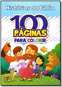 Livro 100 Páginas Para Colorir - História Da Bíblia