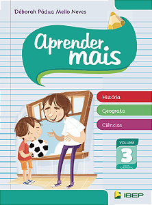 Livro Aprender mais - História, geografia e ciências (Volume 3)