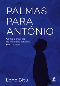 Livro Palmas para António: como o autismo do meu filho am...