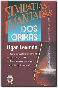 Livro Simpatias Imantadas Dos Orixas