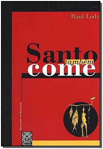 Livro Santo Tambem Come