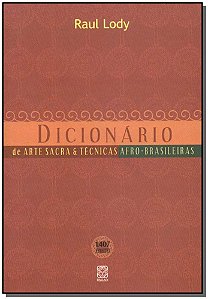 Livro Dicionario De Arte Sacra E Técnicas Afro-Brasileira...