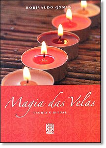 Livro Magia Das Velas Teoria E Ritual