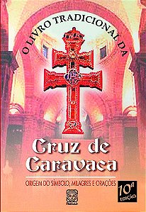Livro O Livro Tradicional Da Cruz De Caravaca