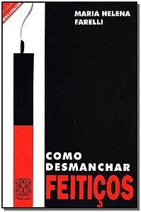 Livro Como Desmanchar Feiticos