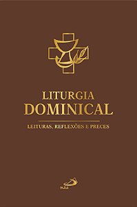Livro Liturgia Dominical: Leituras, Reflexões e Preces