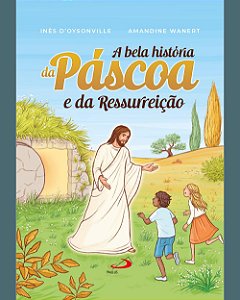 Livro A bela história da Páscoa e da Ressurreição