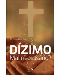 Livro Dízimo: Mal necessário?