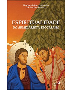Livro Espiritualidade do seminarista diocesano