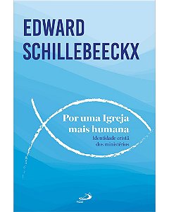 Livro Por Uma Igreja Mais Humana: Identidade Cristã dos M...